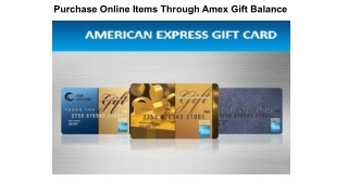 Purchase Online Items Through Amex Gift Balance