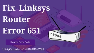 How to Fix Error  Linksys Router Error 651 - Router Error Code