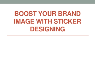 Boost Your Brand Image with Sticker Designing