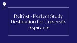 Belfast - Perfect Study Destination for University Aspirants