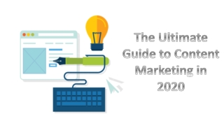 The Ultimate Guide to Content Marketing in 2020