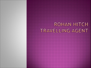 Rohan Hitch Travelling Agent