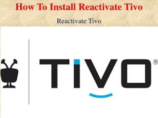 How To Install Reactivate Tivo