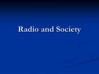 Radio and Society