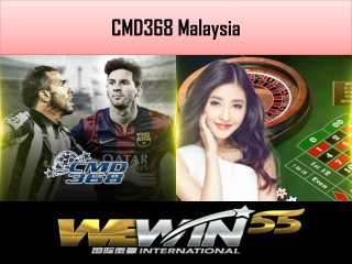 you must go for the CMD368 Malaysia