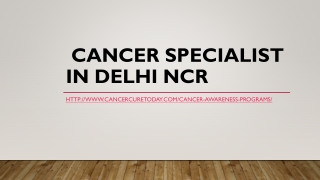 Cancer specialist in Delhi NCR