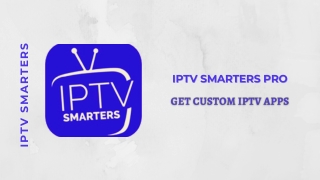 BUY CUSTOM IPTV APPS WITH YOUR OWN LOGO AND BRAND NAME