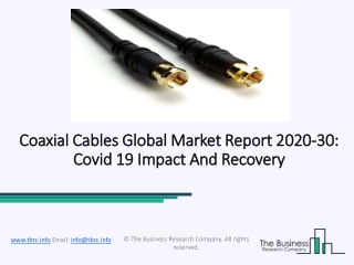 Coaxial Cables Market Size, Demand, Growth, Analysis and Forecast to 2030