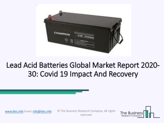 Lead Acid Batteries Market Size, Growth, Opportunity and Forecast to 2030