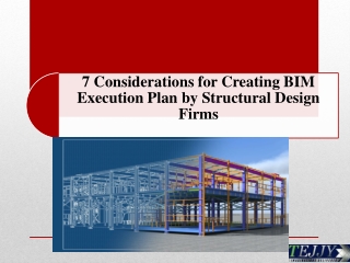 7 Considerations for Creating BIM Execution Plan by Structural Design Firms