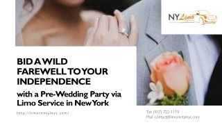 Bid a Wild Farewell to Your Independence with a Pre-Wedding Party via Limo Rental New York