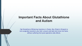 Important Facts About Glutathione and Autism