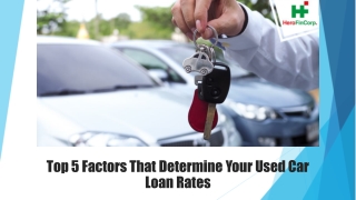 Top 5 Factors That Determine Your Used Car Loan Rates