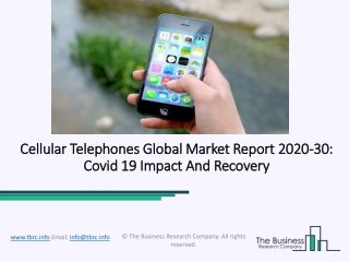 Cellular Telephone Market Industry Trends And Emerging Opportunities Till 2030