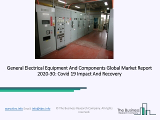Global General Electrical Equipment And Components Market Report 2020-2030 | Covid 19 Impact and Recovery