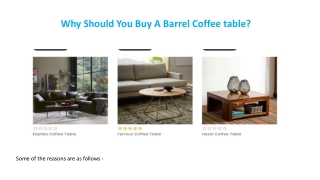 Why Should You Buy a Barrel Coffee table?