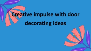 Creative impulse with door decorating ideas