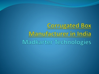 Corrugated Box Manufacturer in India