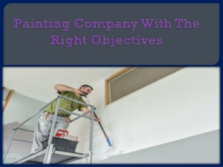 Painting Company With The Right Objectives