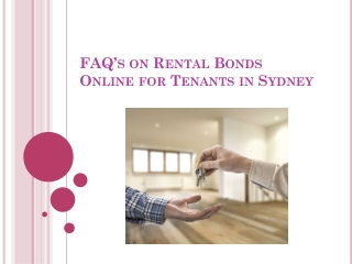 FAQs on Rental Bonds Online for Tenants in Sydney