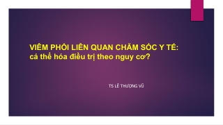 25. Điều trị Viêm phổi liên quan chăm sóc y tế 2019