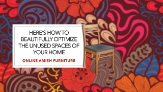 How to Beautifully Optimize the Unused Spaces of your Home – Online Amish Furniture USA