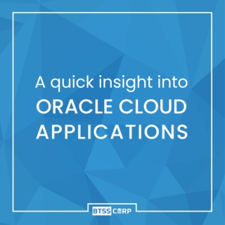 A quick insight into Oracle Cloud Applications