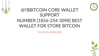 @!!$BitCoin Core Wallet Support Number [1856-254-3098] Best wallet For store Bitcoin