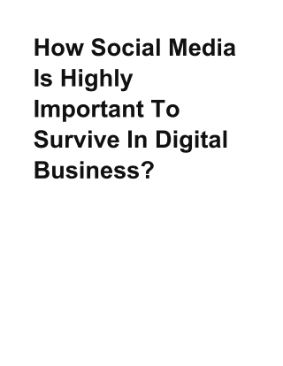 How Social Media Is Highly Important To Survive In Digital Business?