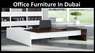 Office Furniture In Dubai