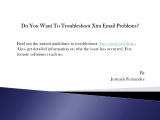 Do You Want To Troubleshoot Xtra Email Problems?