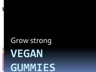 Vegan gummies
