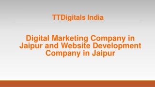 Digital Marketing Company in Jaipur - Website Development Company in Jaipur - TTDigitals