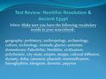 Test Review: Neolithic Revolution Ancient Egypt