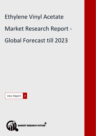 Ethylene Vinyl Acetate Market