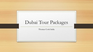 Dubai Tour Packages - Book Dubai Packages at Best Price with Thomas Cook