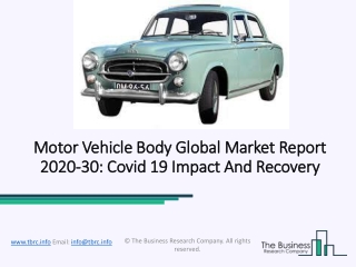 Motor Vehicle Body Market Size, Share, Analysis, Regional Outlook And Forecast 2020-2030