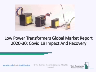 Low Power Transformers Market Size, Demand, Growth, Analysis and Forecast to 2030