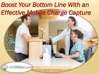 Boost Your Bottom Line With an Effective Mobile Charge Capture