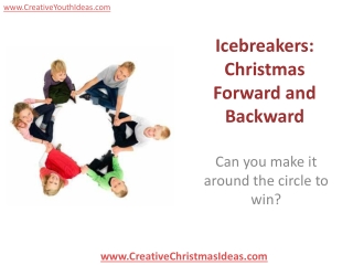 Icebreakers: Christmas Forward and Backward