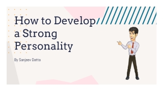 How to Develop A Strong Personality