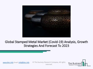 Stamped Metal Market Future Scope, Size, Share, Forecast To 2023