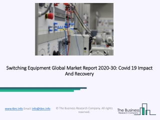 Switching Equipment Market Size, Growth, Trends and Research Analysis by TBRC