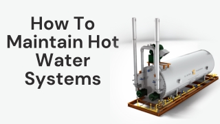 How To Maintain Hot Water Systems