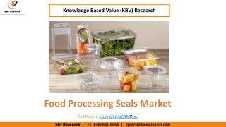 Food Processing Seals Market Size Worth $3.8 Billion By 2026 - KBV Research