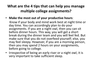 What are the 4 tips that can help you manage multiple college assignments?