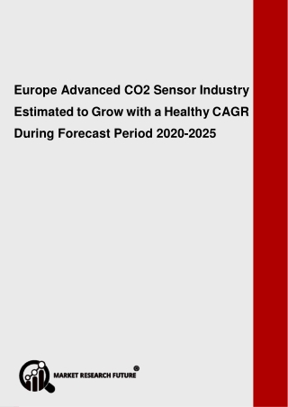 Europe Advanced CO2 Sensor Industry  Global Projection, Developments Status, Analysis, Trend and Forecasts