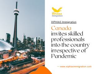 Canada invites skilled professionals into the country irrespective of Pandemic