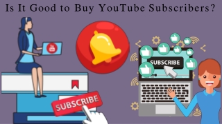 Is It Good to Buy YouTube Subscribers?