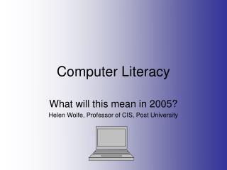 Computer Literacy